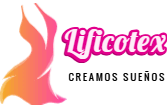Lificotex, Fabricamos y Creamos Sueños